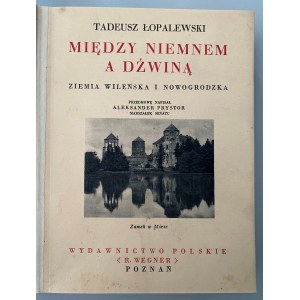 Tadeusz Lopalewski, Zwischen dem Niemen und der Dvina 1938