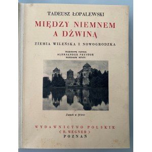 Tadeusz Łopalewski, Między Niemnem a Dźwiną 1938 r