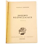 BRONIEWSKI- DRZEWO ROZPACZAJĄCE wyd.1, 1945