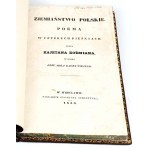 KOŹMIAN - ZIEMIASTWO POLSKIE Poem w czterech pieśniach 1st ed. 1839.
