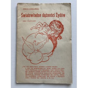 Chmielowski Jordan - Światowładne dążności Żydów. Szkic polityczny [1921]