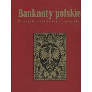 Banknoty Polskie - Niezwykła historia kraju i pieniądza