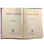 Opieński Henryk - Chopin. Z 58 ilustracjami. /Nauka i sztuka/.