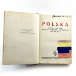 Polska. (Odbitka z XIII. Tomu Wielkiej Ilustrowanej Encyklopedii Powszechnej). Oprawa sygnowana JAHODY PEŁNA SKÓRA!