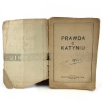 Die Wahrheit über Katyn. Sowjetische Propagandaschrift, die die Deutschen des Massakers von Katyn beschuldigt!