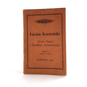 Neue Gesellschaftslieder und Kurden. Arrangiert für Unisono-Gesang von Lucjan Kamieński. Heft I.