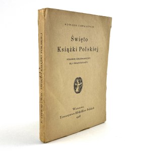 Chwalewik Edward - Święto Książki Polskiej. Poradnik bibljograficzny dla organizatorów.