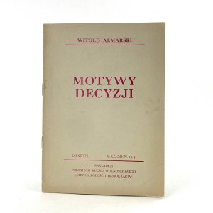 Almarski Witold - Motivy rozhodnutí.