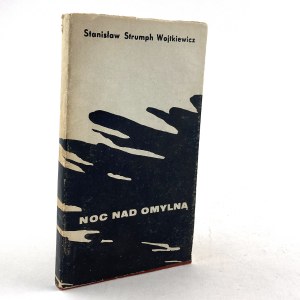 Strumph Wojtkiewicz Stanislaw - Nacht am Fluss Omylna. Eine Erzählung aus dem Jahr 1945. AUTOGRAFIE DES AUTORS! ERSTE AUSGABE.
