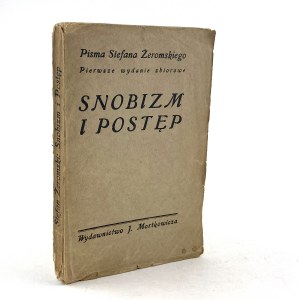 Żeromski Stefan - Snobizm i postęp. Pisma Stefana Żeromskiego, erste Sammelausgabe. Utwory publicystyczne. Zweite Auflage.