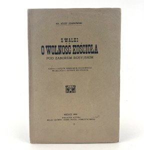 Zdanowski Józef ks. - Z walki o wolność kościoła pod zaborem rosyjskim. Eine Seite aus der Geschichte des Priesterseminars in Kielce am Ende des 19. Jahrhunderts.