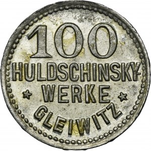 Gleiwitz, Huldschinsky Werke, 100 Pfennig