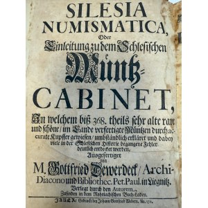M. G. Dewerdeck, Silesia Numismatica oder Einleitung zu dem Schlesischen Muenz-Cabinet Jauer 1711