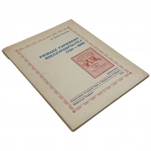 M. Kowalski, Paper Money of the Polish-Lithuanian Commonwealth 1794-1866