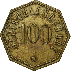 Schwientochlowitz, Deutschlandgrube, 100 Pfennig