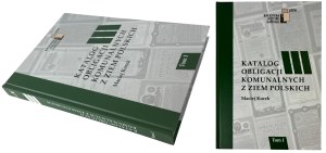 Catalog of Municipal Bonds from Polish Lands, Volume I with supplement, Maciej Kurek