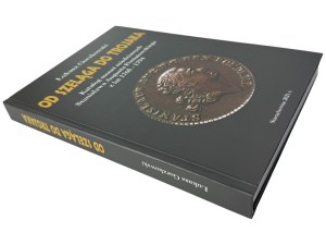 Ł. Gorzkowski, From the shilling to the troika Catalog of copper coins of Stanisław August Poniatowski from 1765-1794