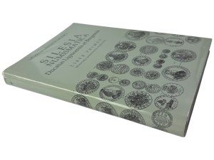 B. Paszkiewicz, Silesia numismatica Ducatus Lignicensis et Bregensis, Liber primus Materials of a scientific conference