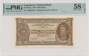 Yugoslavia, 500 Dinara 1946 - PMG 58 EPQ