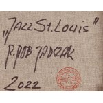 Robert Jadczak (b. 1960), Jazz St. Louis, 2022