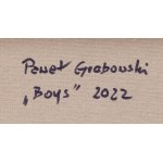 Pawel Grabowski, Boys, 2022