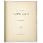 MATEJKO Ján - Skarga kázanie. Text Tadeusz Jaroszyński. 1913