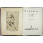 TRETER Mieczysław - Matejko. Osobowość artysty, twórczość, forma i styl. 385 rycin w tekście i 40 tablic oraz 2 tablice ...