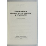 WIERCIŃSKA Janina - Society for the Encouragement of Fine Arts in Warsaw. Outline of activities. Wrocław 1968. ossolineum. 8,...