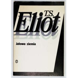 ELIOT T. S. - Neplodná země. Přeloženo. Czesław Miłosz. Anglický a polský text.