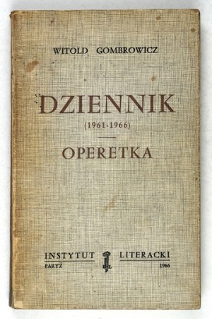 GOMBROWICZ W. - Dziennik (1961-1966). Operetka. Wyd. I. 1966