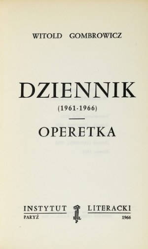 GOMBROWICZ W. - Journal (1961-1966). Operetta. 1st ed. 1966