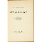 HEFLICH-PIOTROWSKI S. - Sen o Polsce. Odbito 550 egz., ten egz. nr 401.