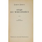 JONES J. - From here to eternity. Cover proj. by Ewa Frysztak-Witowska. 1st ed.