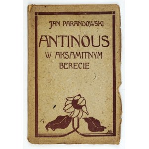 PARANDOWSKI Jan - Antinous in a velvet beret. [The thing about Oskar Wilde]. Cover. M. Dolińska