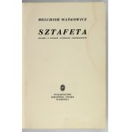 WAŃKOWICZ Melchior - Sztafeta. Książka o polskim pochodzie gospodarczym. Warszawa 1939. Wyd. Biblioteka Polska,...