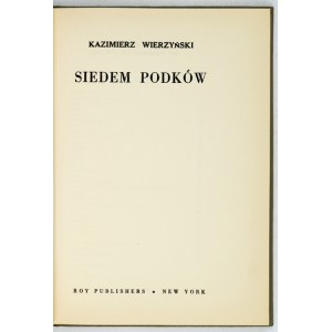 WIERZYŃSKI Kazimierz - Seven horseshoes. New York [cop. 1953]. Roy Publishers. 8, s. 92, [1]. Orig. binding....