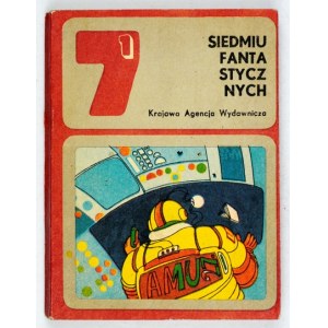JĘCZMYK Lech - Siedmiu fantastycznych. Opowiadania fantastyczno-naukowe. Wybór ... Warszawa 1975. KAW, RSW ...