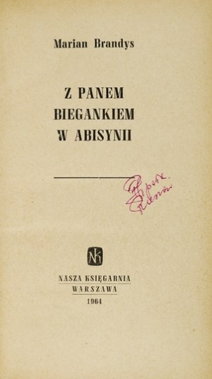 BRANDYS Marian - With Mr. Bieganek in Abyssinia. Warsaw 1964.Nasza Księgarnia.16d, pp. 215, [1], plates 12. opr....