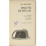 BUŁYCZOW Kirył - Było to za sto lat. Tłumaczyła Elżbieta Zychowicz. Ilustrował Tomasz Borowski....