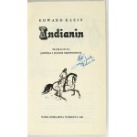 KLEIN Edward - Indianin. Tłumaczyli Jadwiga i Juliusz Stroynowscy. Warszawa 1965. Nasza Księgarnia. 16d, s. 326, [2]...