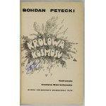 PETECKI Bohdan - Kráľovná vesmíru. Ilustrovala Krystyna Wojciechowska. Warszawa 1979.Nasza Księgarnia.16d, s. 289, [2]. ...