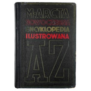 M. Moderní ilustrovaná encyklopedie ARCTA. Varšava 1938. M.Arct. 8, s. [16], kol. 1902, desky, mapy. opr....