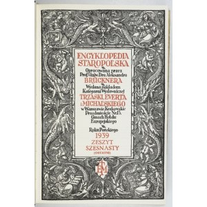 BRÜCKNER Aleksander - Encyklopedia staropolska. T. 1-2 Oprac. ... Das Anschauungsmaterial wurde von Karol Estreicher ergänzt. ...