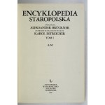 BRÜCKNER Aleksander - Encyclopedia staropolska. T. 1-2. compiled. ... Karol Estreicher supplemented with illustrative material. ...