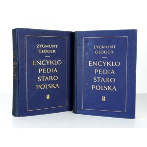 GLOGER Z. - Encyklopedia staropolska ilustrowana. T. 1-4 (w 2 wol.) - reprint