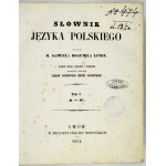 LINDE S. B. - Dictionary of the Polish language. Vol. 1. Lwow 1854