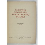 SŁOWNIK geografii turystycznej Polski. T. 1-2. Warsaw 1959. committee for tourism. 8, pp. XIX, [1], 624; [4]....