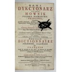 TROTZ M. A. - Nowy dykcyonarz to iest mownik polsko-niemiecko-francuski...T. 3. 1802