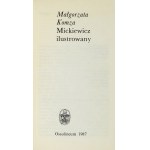 KOMZA Małgorzata - Mickiewicz ilustrowany. Wrocław 1987. Ossolineum. 8, s. 267, [1]. opr. oryg....