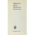 KOMZA Małgorzata - Mickiewicz ilustrované. Wrocław 1987; Ossolineum. 8, s. 267, [1]. Orig. opr.....